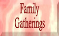Family Gatherings